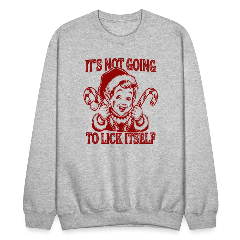 It's Not Going To Lick Itself (Naughty Christmas Elf) Sweatshirt